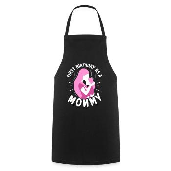 Premier anniversaire en tant que maman fête maman maman - Tablier de cuisine - noir - Devant - AI Model Male 185 dark (185cm)