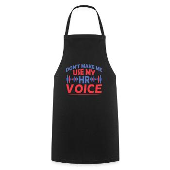 Ne me forcez pas à utiliser ma voix hr - Tablier de cuisine - noir - Devant - AI Model Male 185 dark (185cm)