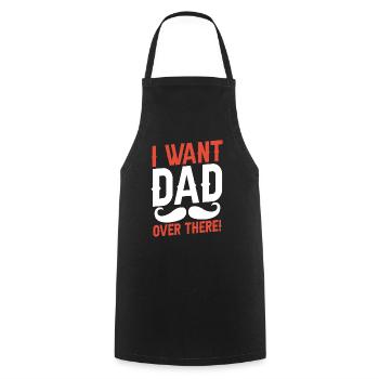 Ich Will Papa Da Drüben! Papi Vater Vater Tag - Kochschürze - Schwarz - Vorne - AI Model Male 185 dark (185cm)