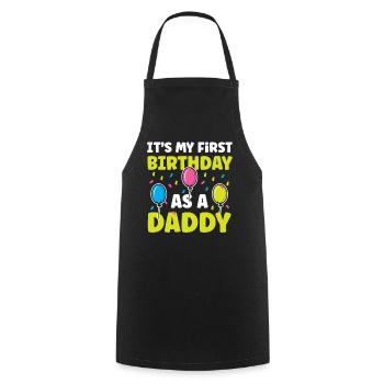 Mein Erster Geburtstag Als Papi Vater Party Papa - Kochschürze - Schwarz - Vorne - AI Model Male 185 dark (185cm)