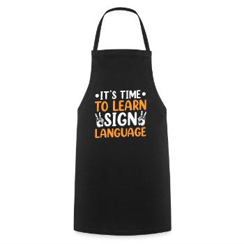 It's time to learn sign language - Cooking Apron - black - Front - AI Model Male 185 dark (185cm)