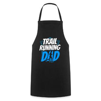 Trail Running Dad Trail Run Runner Race - Cooking Apron - black - Front - AI Model Male 185 dark (185cm)