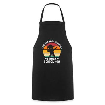 Bye Bye Kindergarten I Rock School Now - Cooking Apron - black - Front - AI Model Male 185 dark (185cm)