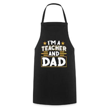 I am a teacher and father homeschool dad father's day - Cooking Apron - black - Front - AI Model Male 185 dark (185cm)