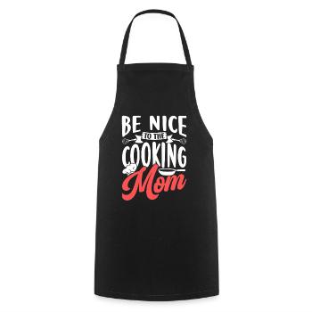 Be nice to the cooking mom cooking cook - Cooking Apron - black - Front - AI Model Male 185 dark (185cm)