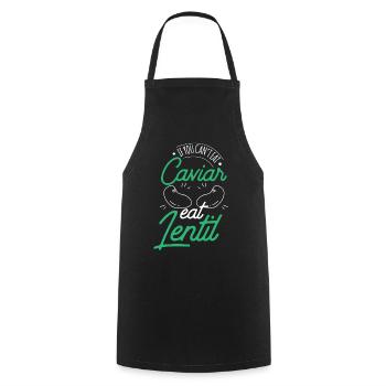 If You Don't Eat Caviar Can Eat Lentils - Cooking Apron - black - Front - AI Model Male 185 dark (185cm)
