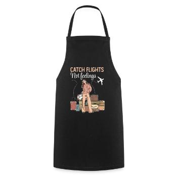 Catch Flights Not Feelings - Cooking Apron - black - Front - AI Model Male 185 dark (185cm)