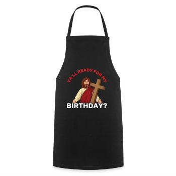 Weihnachten Dezember Kreuz Happy Geburt Jesus bereit - Kochschürze - Schwarz - Vorne - AI Model Male 185 dark (185cm)