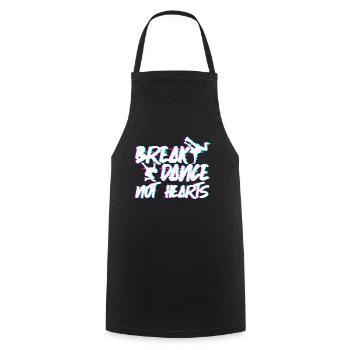 Breakdance Not Hearts - Breakdance Hip Hop - Cooking Apron - black - Front - AI Model Male 185 dark (185cm)