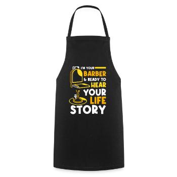 Ready to hear your life story Barber profession - Cooking Apron - black - Front - AI Model Male 185 dark (185cm)