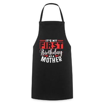C’est mon premier anniversaire en tant que maman maman - Tablier de cuisine - noir - Devant - AI Model Male 185 dark (185cm)