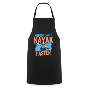 No one cares kayak faster nobody cares - Cooking Apron - black - Front - AI Model Male 185 dark (185cm)