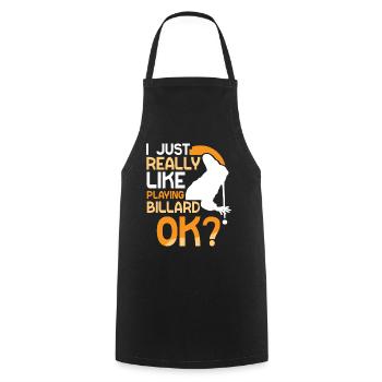 I just like to play billiards ok pool billiards - Cooking Apron - black - Front - AI Model Male 185 dark (185cm)