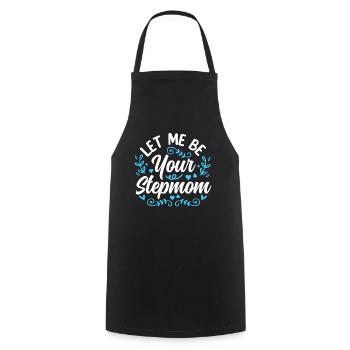 Let me your stepmother his child foster mother - Cooking Apron - black - Front - AI Model Male 185 dark (185cm)