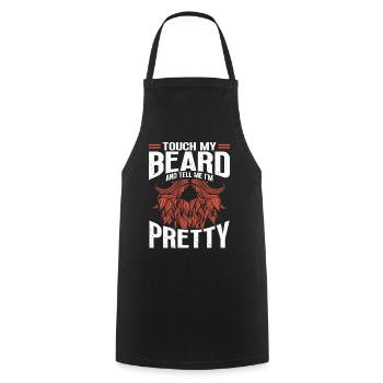 Beard Quote, Touch My Beard And Tell Me I'm Pretty - Cooking Apron - black - Front - AI Model Male 185 dark (185cm)