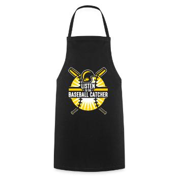 Listening to the Baseball Catcher Catcher Player Hobby - Cooking Apron - black - Front - AI Model Male 185 dark (185cm)