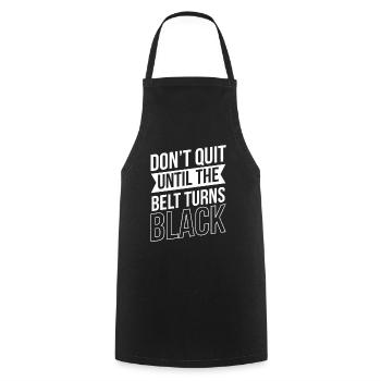 Do not give up until the belt turns black Gur MMA - Cooking Apron - black - Front - AI Model Male 185 dark (185cm)