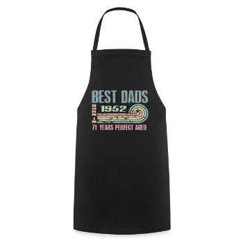 The best fathers were born in 1952, 71 years old, - Cooking Apron - black - Front - AI Model Male 185 dark (185cm)