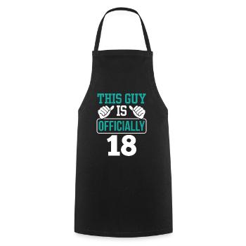 This guy is officially 18 birthday eighteen - Cooking Apron - black - Front - AI Model Male 185 dark (185cm)