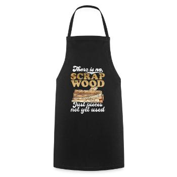 Theres No Scrap Wood Carpenter Woodwork - Cooking Apron - black - Front - AI Model Male 185 dark (185cm)