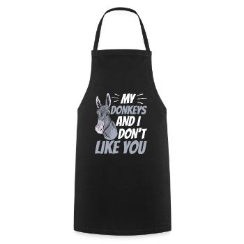 My donkeys and I don't like you Farm cute - Cooking Apron - black - Front - AI Model Male 185 dark (185cm)