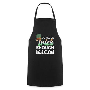 Do I look Irish enough today? - St. Patrick's - Cooking Apron - black - Front - AI Model Male 185 dark (185cm)
