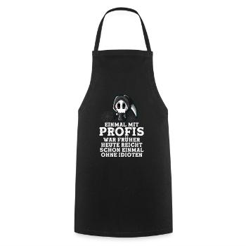Once with professionals was enough today - Cooking Apron - black - Front - AI Model Male 185 dark (185cm)