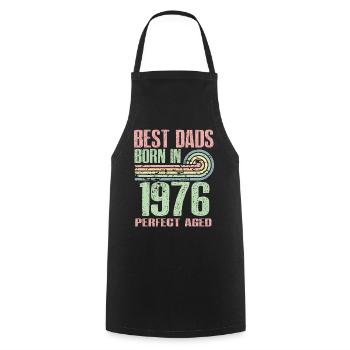 The best fathers were born in 1976, 47 years old, - Cooking Apron - black - Front - AI Model Male 185 dark (185cm)
