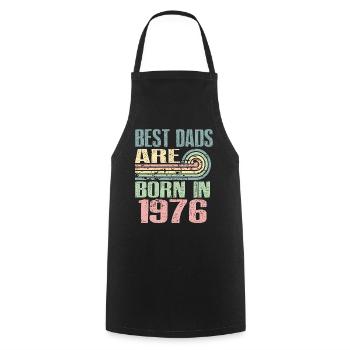 The best fathers were born in 1976, 47 years old, - Cooking Apron - black - Front - AI Model Male 185 dark (185cm)