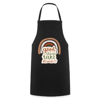Good-Things-Take-Time Motivational Saying Rainbow - Cooking Apron - black - Front - AI Model Male 185 dark (185cm)