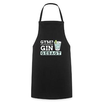 Gym? Ich dachte du hast Gin gesagt - Kochschürze - Schwarz - Vorne - AI Model Male 185 dark (185cm)