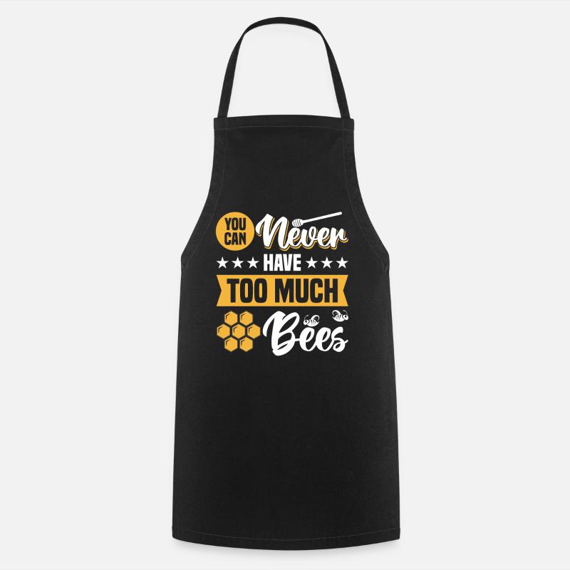 You can never have too much Bees - Cooking Apron - black