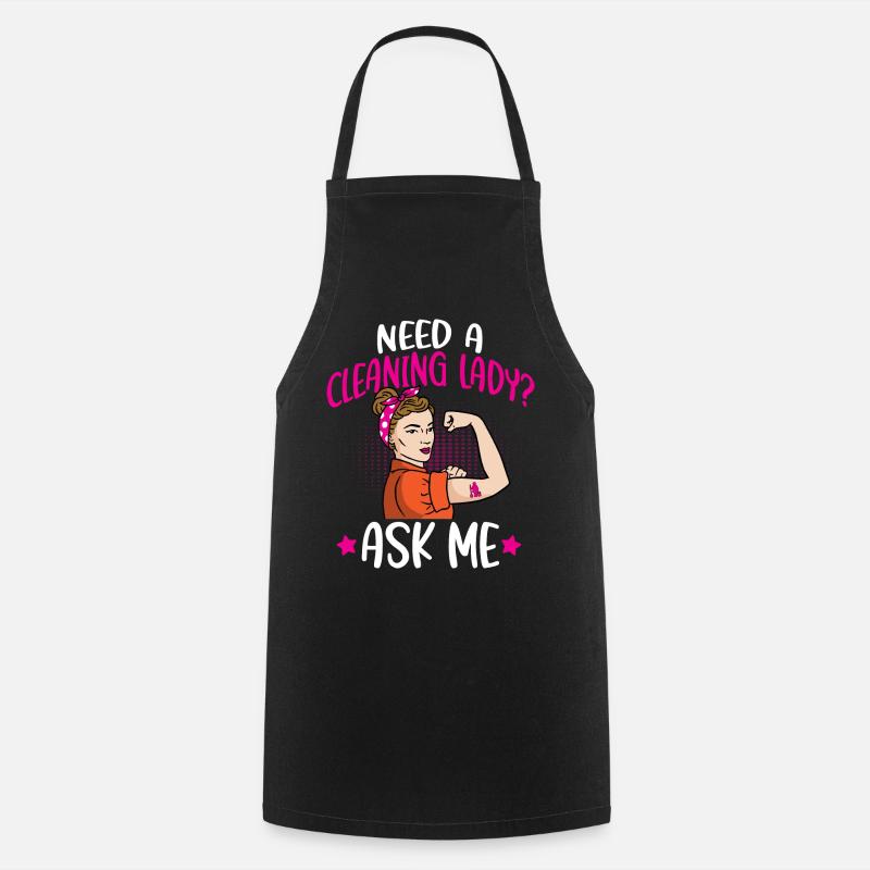 Need A Cleaning Lady - Cooking Apron - black