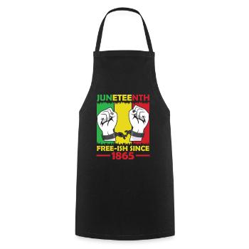 Juneteenth Free Ish since 1865 Afrika Black - Cooking Apron - black - Front - AI Model Male 185 dark (185cm)