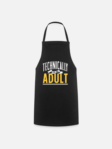 Techniquement, je suis une puberté adulte - Tablier de cuisine - noir