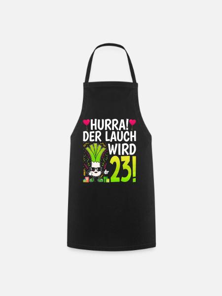 Hurra der Lauch wird 23 - Kochschürze - Schwarz