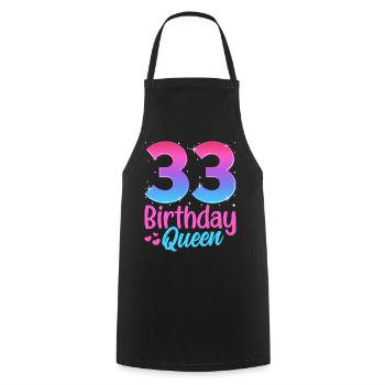 Birthday Queen 33 Geburtstag - Cooking Apron - black - Front - AI Model Male 185 dark (185cm)