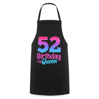 Birthday Queen 52 Geburtstag - Cooking Apron - black - Front - AI Model Male 185 dark (185cm)