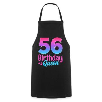 Birthday Queen 56 Geburtstag - Cooking Apron - black - Front - AI Model Male 185 dark (185cm)