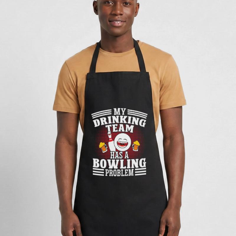 My Drinkingteam has a Bowling Problem Cooking Apron