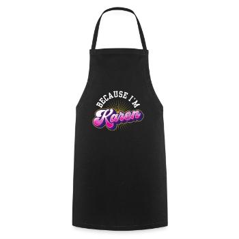 Parce que je suis Karen Karens calme drôle - Tablier de cuisine - noir - Devant - AI Model Male 185 dark (185cm)