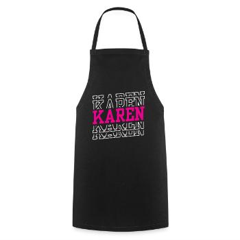 Karen Beruhig Dich Lustig Karens Meme - Kochschürze - Schwarz - Vorne - AI Model Male 185 dark (185cm)