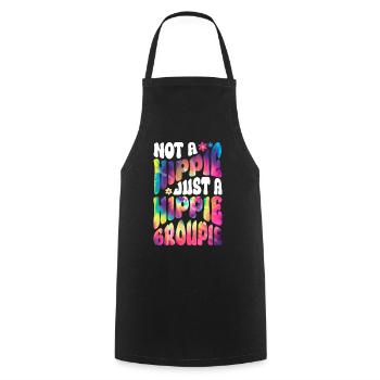 Not A Hippie Just A Hippie Groupie Hippie Tie Dye - Cooking Apron - black - Front - AI Model Male 185 dark (185cm)