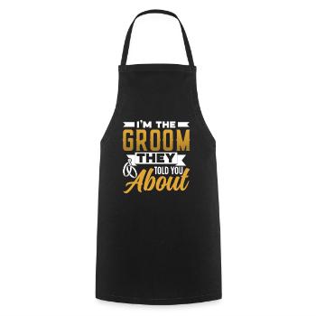 I'm the bridegroom they told you about - Cooking Apron - black - Front - AI Model Male 185 dark (185cm)