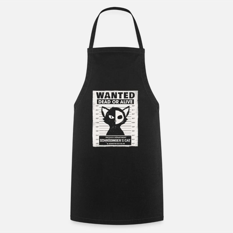 Wanted Dead Or Alive Schrodingers Cat - Kochschürze - Schwarz