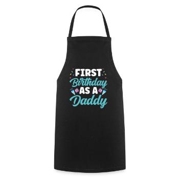 Premier anniversaire en tant que papa papa père fête - Tablier de cuisine - noir - Devant - AI Model Male 185 dark (185cm)