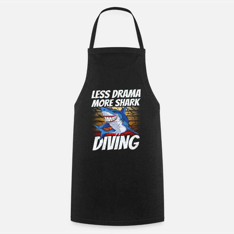 Moins de drame Plus de plongée avec les requins Plongée avec les requins - Tablier de cuisine - noir