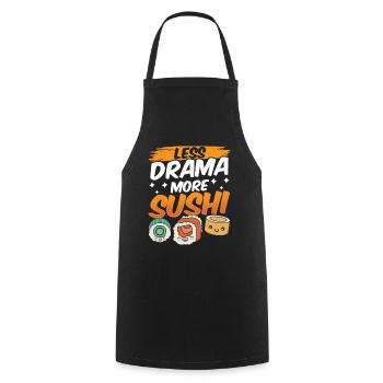 Weniger Drama Mehr Sushi Fan Liebhaber Essen - Kochschürze - Schwarz - Vorne - AI Model Male 185 dark (185cm)
