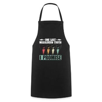 One Last Megalodon Tooth - Megalodon Shark - Cooking Apron - black - Front - AI Model Male 185 dark (185cm)