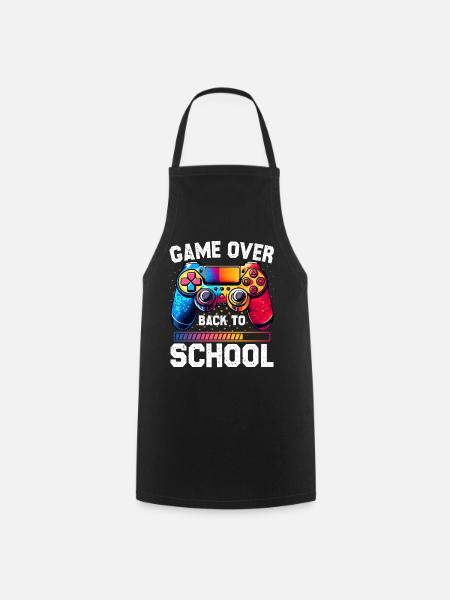 Game Over Back To School Lustiger erster Schultag - Kochschürze - Schwarz